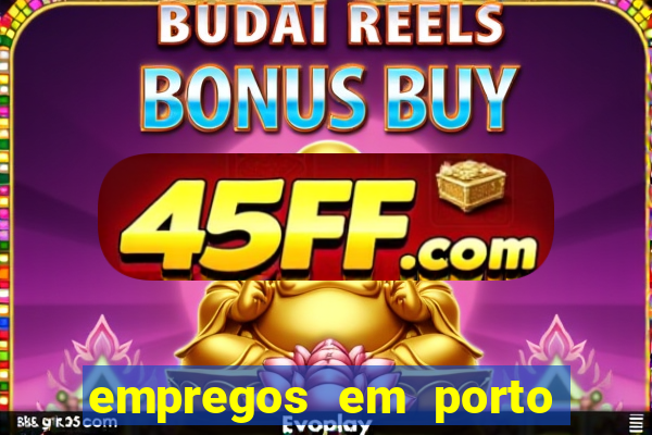 empregos em porto seguro bahia